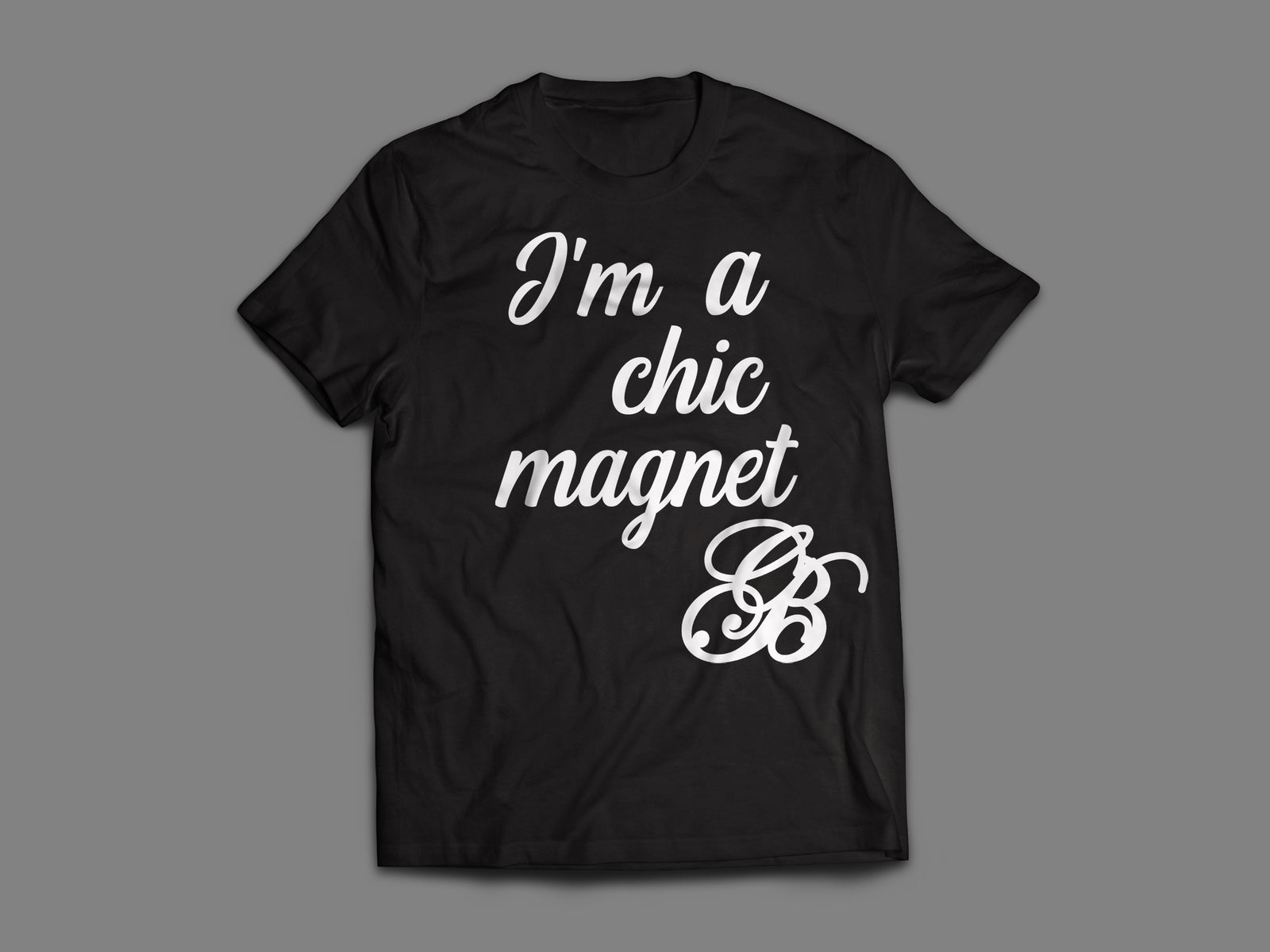 Boys I'm a Chic Magnet