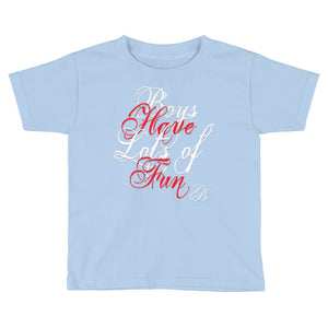 Boys Have Fun little T-Shirt