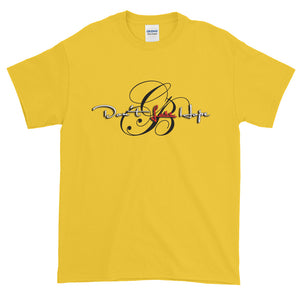 Don't Lose Hope -HawleyHood merch t-shirt