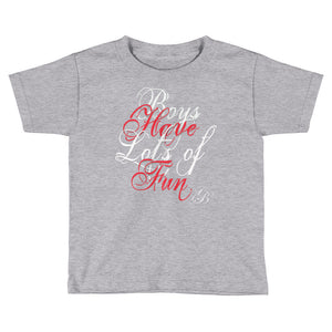 Boys Have Fun little T-Shirt